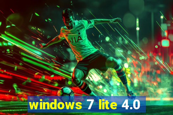 windows 7 lite 4.0